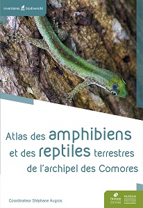 Atlas des amphibiens et reptiles terrestres de l'archipel des Comores